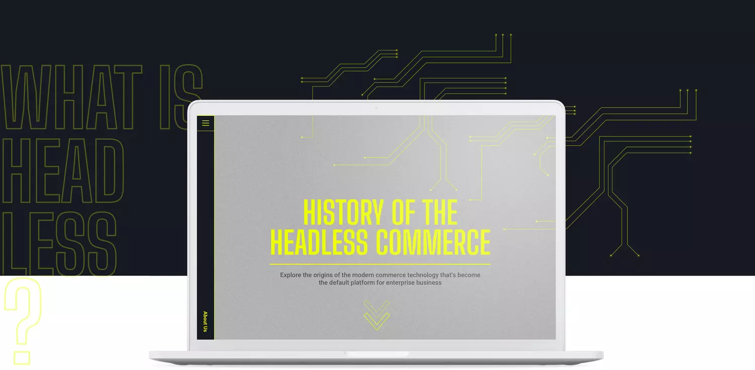 On display is a laptop with yellow writing saying "History of the Headless Commerce"